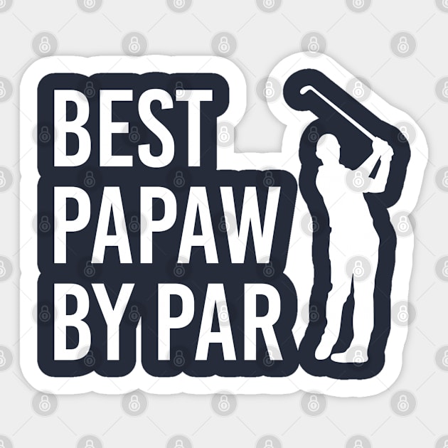 Funny Golf Gift For Papaw Best Papaw By Par Sticker by kmcollectible